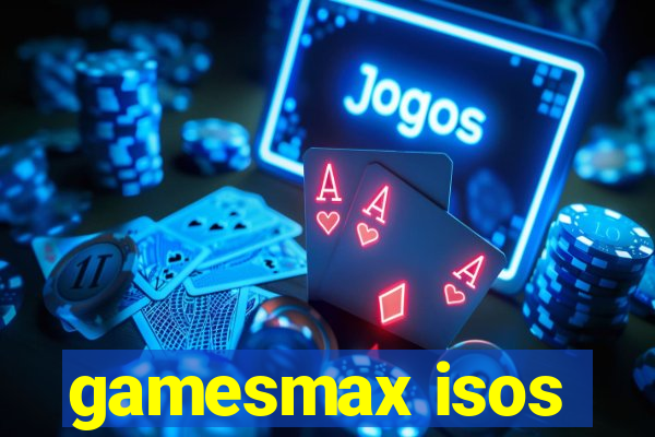 gamesmax isos